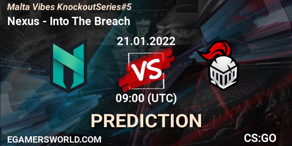 Nexus vs Into The Breach: Match Prediction. 21.01.22, CS2 (CS:GO), Malta Vibes Knockout Series #5