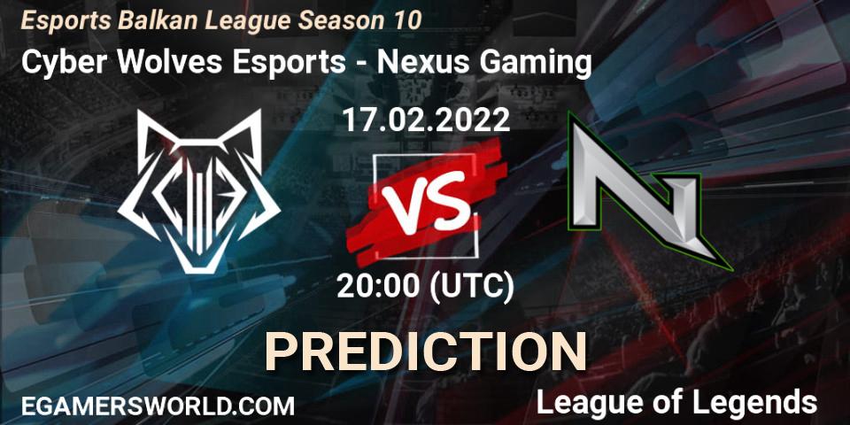 Cyber Wolves Esports vs Nexus Gaming: Match Prediction. 17.02.2022 at 20:00, LoL, Esports Balkan League Season 10