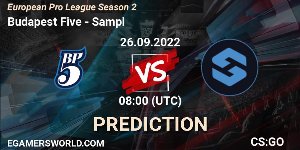 Budapest Five vs Sampi: Match Prediction. 26.09.2022 at 08:00, Counter-Strike (CS2), European Pro League Season 2
