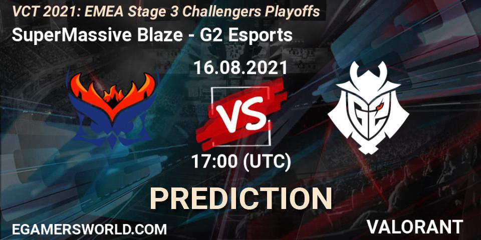 SuperMassive Blaze vs G2 Esports: Match Prediction. 16.08.21, VALORANT, VCT 2021: EMEA Stage 3 Challengers Playoffs