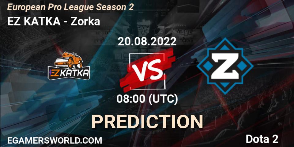 EZ KATKA vs Zorka: Match Prediction. 20.08.2022 at 08:08, Dota 2, European Pro League Season 2