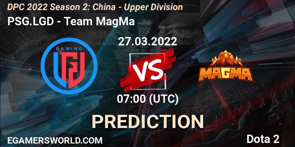 PSG.LGD vs Team MagMa: Match Prediction. 27.03.2022 at 07:04, Dota 2, DPC 2021/2022 Tour 2 (Season 2): China Division I (Upper)