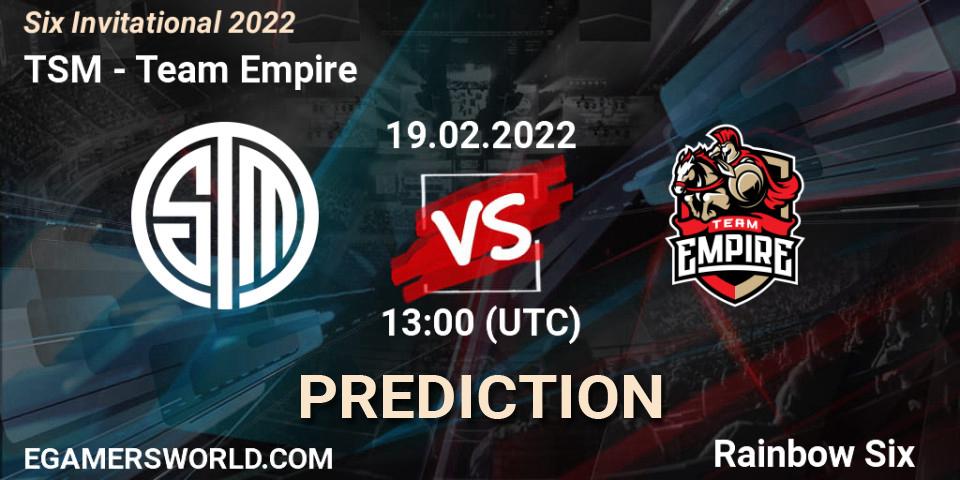 TSM vs Team Empire: Match Prediction. 19.02.22, Rainbow Six, Six Invitational 2022