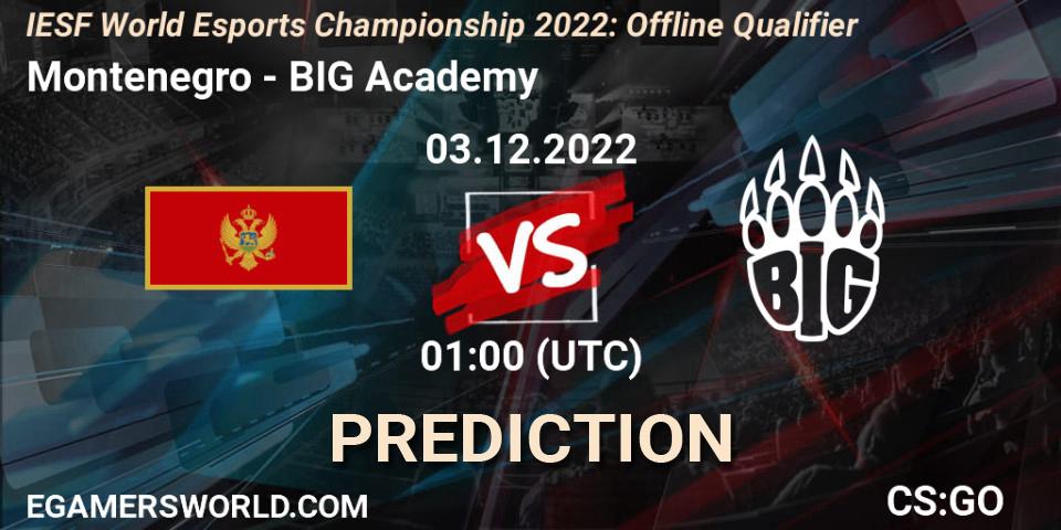 Montenegro vs BIG Academy: Match Prediction. 03.12.22, CS2 (CS:GO), IESF World Esports Championship 2022: Offline Qualifier
