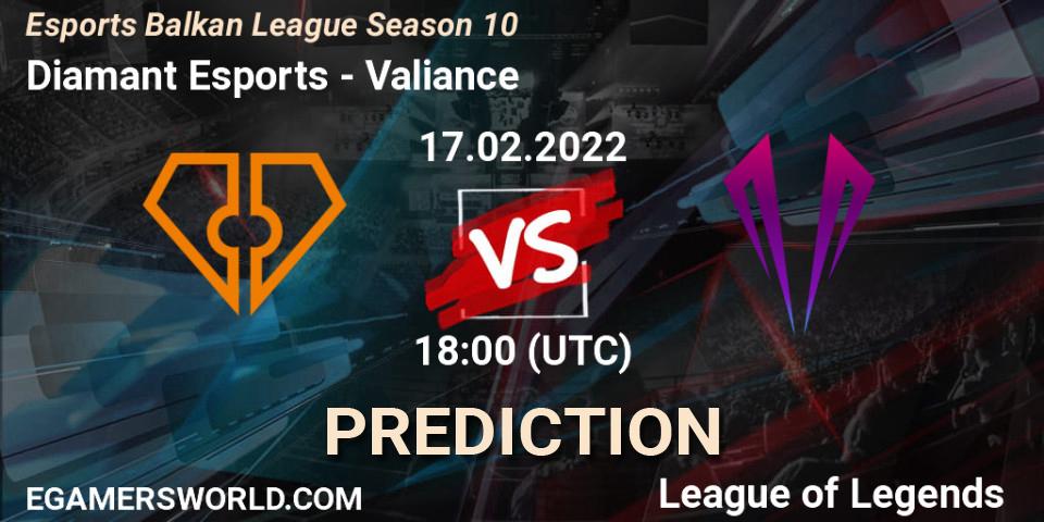 Diamant Esports vs Valiance: Match Prediction. 17.02.22, LoL, Esports Balkan League Season 10