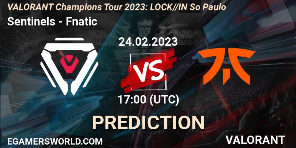 Sentinels vs Fnatic: Match Prediction. 24.02.23, VALORANT, VALORANT Champions Tour 2023: LOCK//IN São Paulo