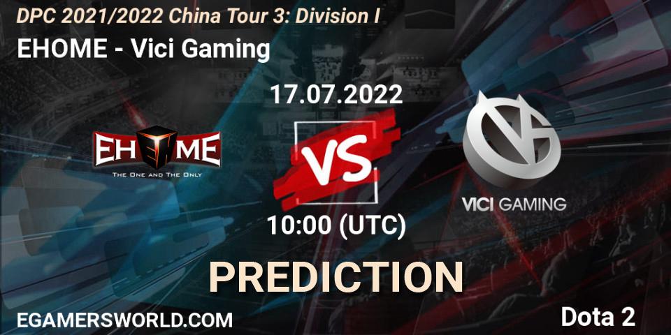 EHOME vs Vici Gaming: Match Prediction. 17.07.22, Dota 2, DPC 2021/2022 China Tour 3: Division I