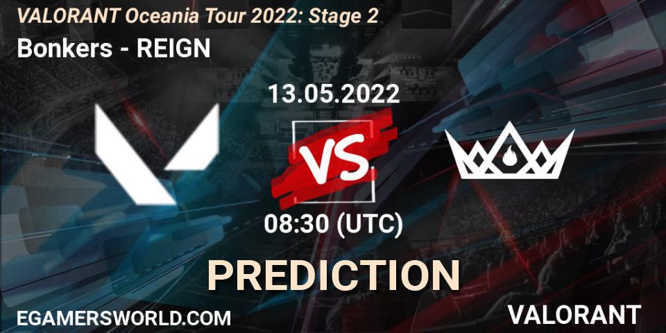 Bonkers vs REIGN: Match Prediction. 13.05.2022 at 08:30, VALORANT, VALORANT Oceania Tour 2022: Stage 2