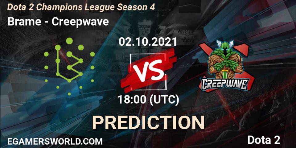 Brame vs Creepwave: Match Prediction. 02.10.2021 at 18:25, Dota 2, Dota 2 Champions League Season 4