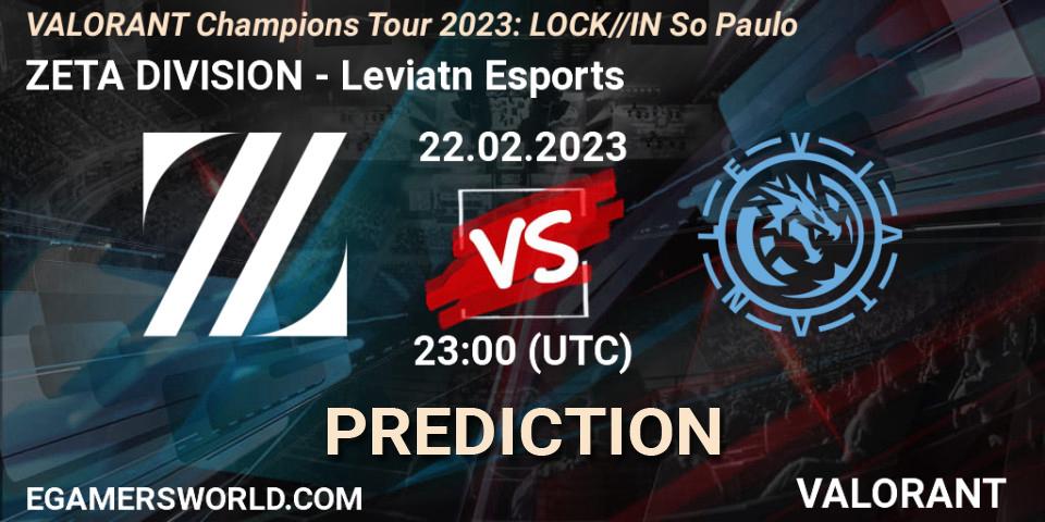 ZETA DIVISION vs Leviatán Esports: Match Prediction. 22.02.23, VALORANT, VALORANT Champions Tour 2023: LOCK//IN São Paulo
