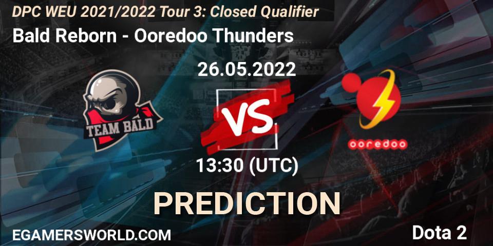Bald Reborn vs Ooredoo Thunders: Match Prediction. 26.05.22, Dota 2, DPC WEU 2021/2022 Tour 3: Closed Qualifier