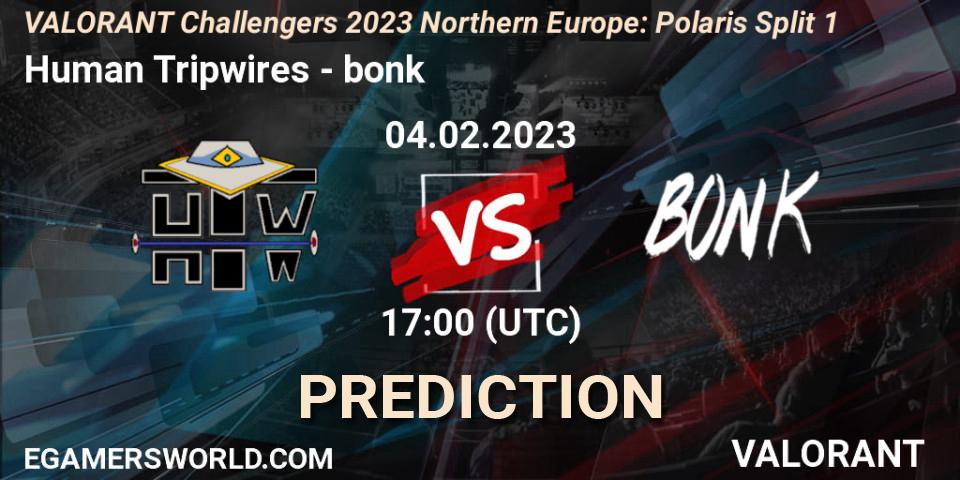 Human Tripwires vs bonk: Match Prediction. 04.02.23, VALORANT, VALORANT Challengers 2023 Northern Europe: Polaris Split 1