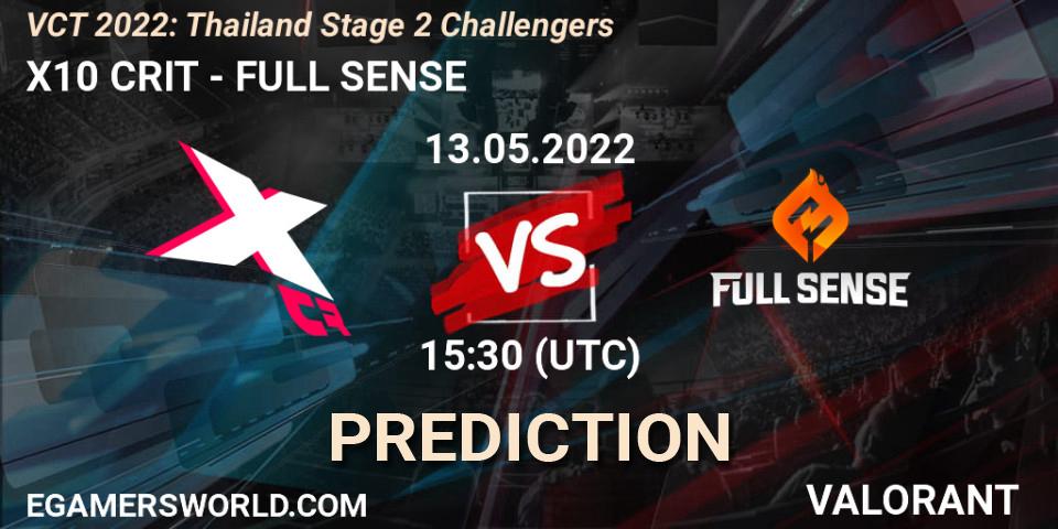 X10 CRIT vs FULL SENSE: Match Prediction. 13.05.2022 at 15:30, VALORANT, VCT 2022: Thailand Stage 2 Challengers