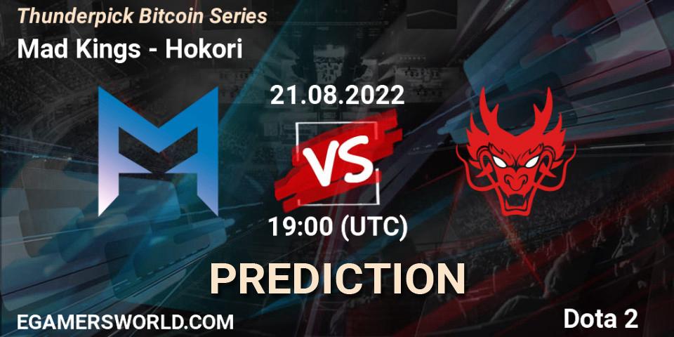 Mad Kings vs Hokori: Match Prediction. 21.08.2022 at 19:04, Dota 2, Thunderpick Bitcoin Series