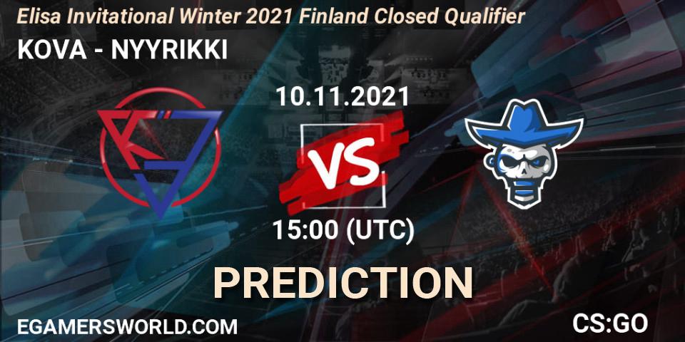 KOVA vs NYYRIKKI: Match Prediction. 10.11.2021 at 15:00, Counter-Strike (CS2), Elisa Invitational Winter 2021 Finland Closed Qualifier