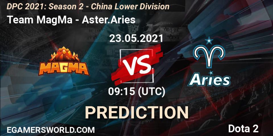 Team MagMa vs Aster.Aries: Match Prediction. 23.05.2021 at 09:22, Dota 2, DPC 2021: Season 2 - China Lower Division
