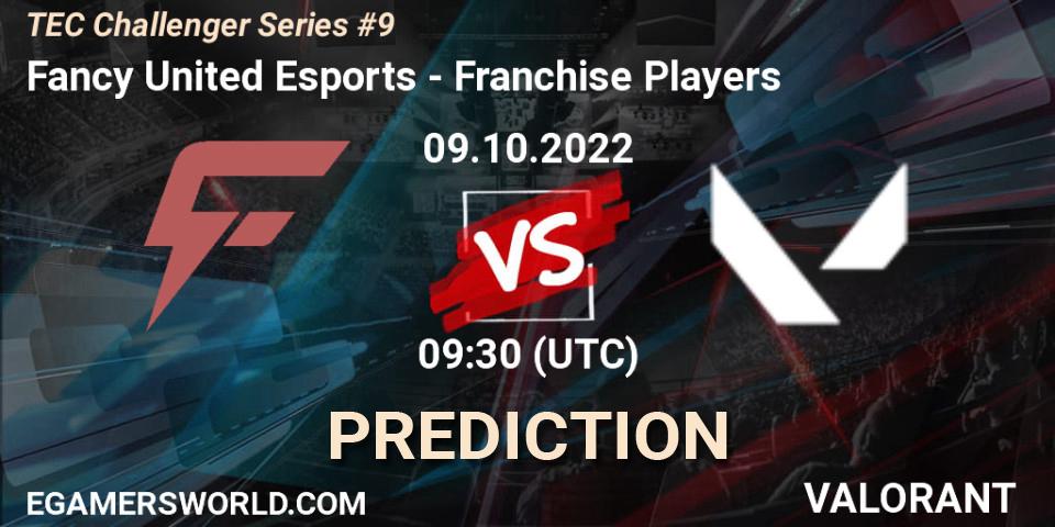 Fancy United Esports vs Franchise Players: Match Prediction. 09.10.2022 at 10:00, VALORANT, TEC Challenger Series #9