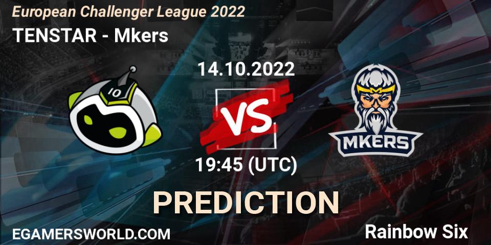 TENSTAR vs Mkers: Match Prediction. 14.10.2022 at 19:45, Rainbow Six, European Challenger League 2022
