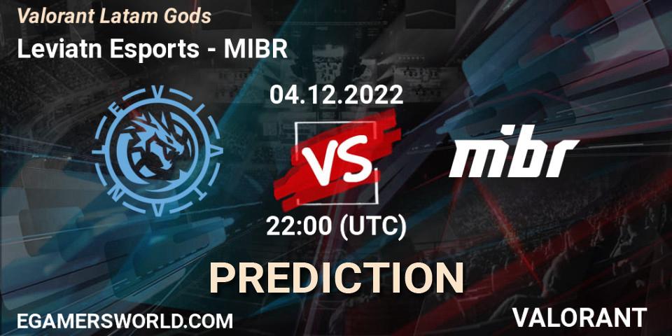 Leviatán Esports vs MIBR: Match Prediction. 04.12.2022 at 20:30, VALORANT, Valorant Latam Gods