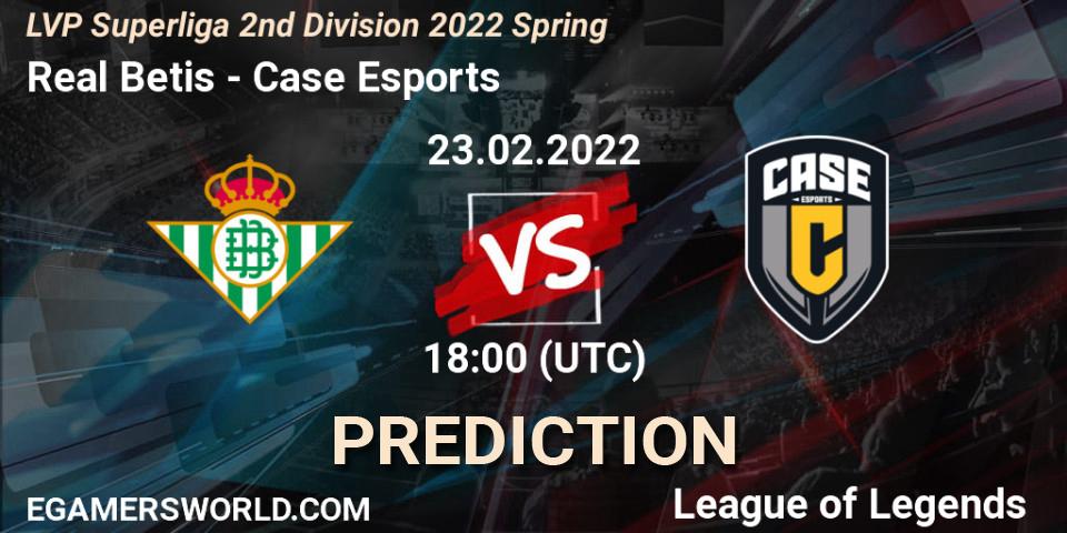 Real Betis vs Case Esports: Match Prediction. 23.02.2022 at 19:00, LoL, LVP Superliga 2nd Division 2022 Spring