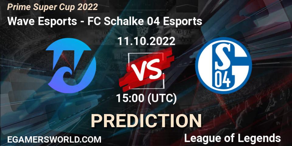 Wave Esports vs FC Schalke 04 Esports: Match Prediction. 11.10.2022 at 15:00, LoL, Prime Super Cup 2022
