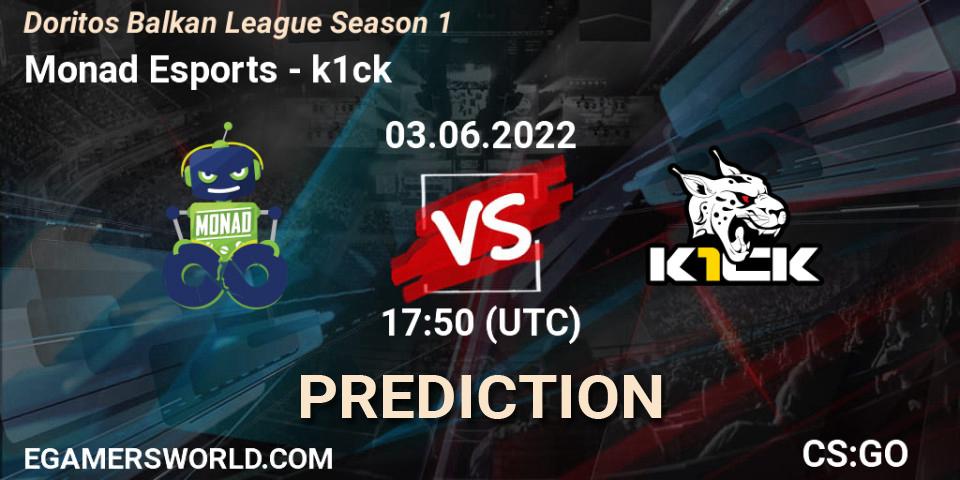 Monad Esports vs k1ck: Match Prediction. 03.06.22, CS2 (CS:GO), Doritos Balkan League Season 1