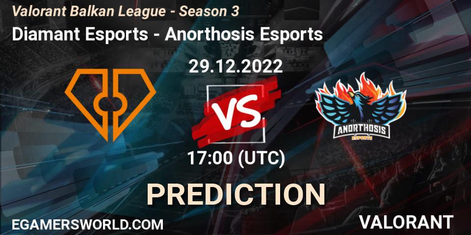 Diamant Esports vs Anorthosis Esports: Match Prediction. 29.12.2022 at 17:00, VALORANT, Valorant Balkan League - Season 3