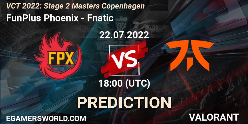 FunPlus Phoenix vs Fnatic: Match Prediction. 22.07.2022 at 18:20, VALORANT, VCT 2022: Stage 2 Masters Copenhagen