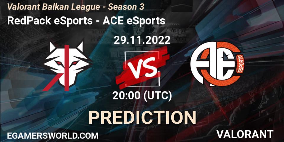 RedPack eSports vs ACE eSports: Match Prediction. 29.11.22, VALORANT, Valorant Balkan League - Season 3