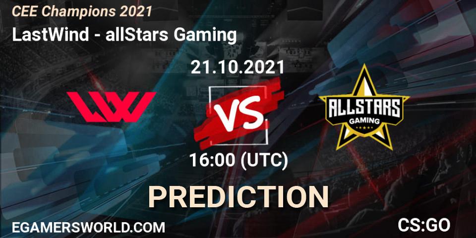 LastWind vs allStars Gaming: Match Prediction. 21.10.2021 at 16:00, Counter-Strike (CS2), CEE Champions 2021