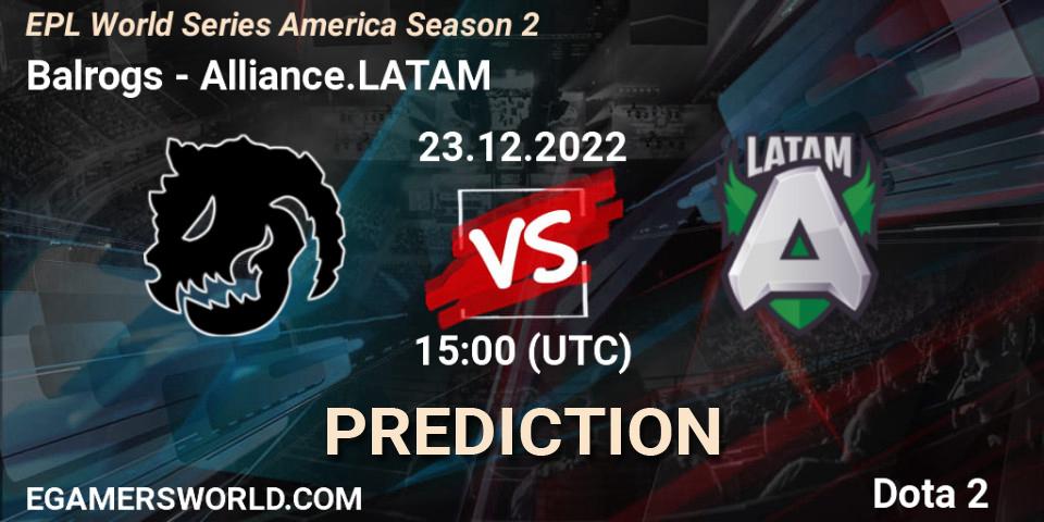 Balrogs vs Alliance.LATAM: Match Prediction. 23.12.2022 at 15:19, Dota 2, EPL World Series America Season 2