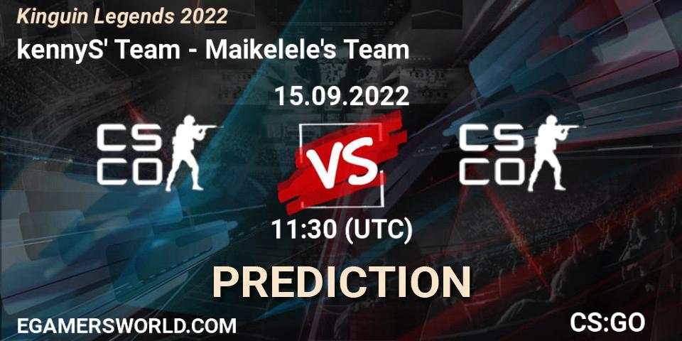 Team kennyS vs Team Maikelele: Match Prediction. 15.09.2022 at 11:15, Counter-Strike (CS2), Kinguin Legends 2022