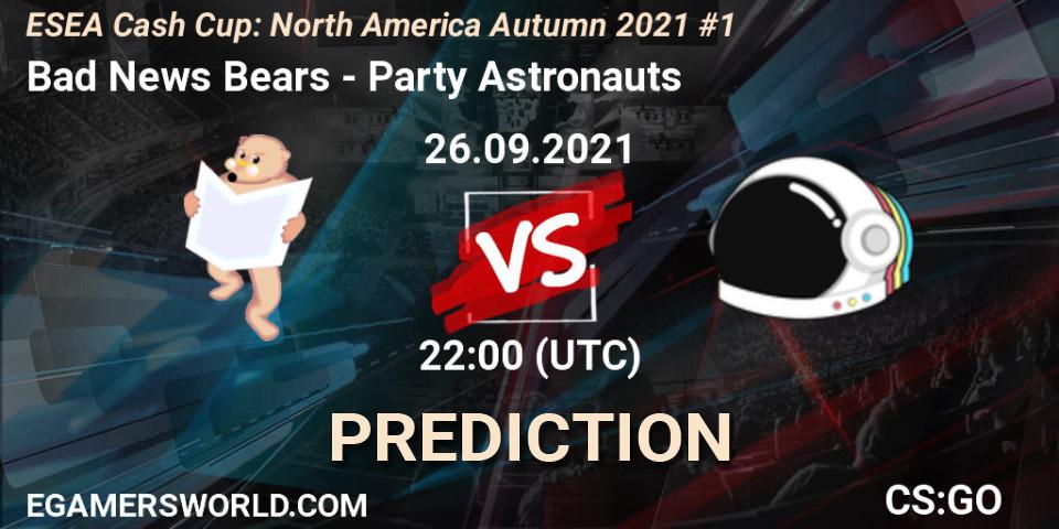 Bad News Bears vs Party Astronauts: Match Prediction. 26.09.2021 at 22:00, Counter-Strike (CS2), ESEA Cash Cup: North America Autumn 2021 #1