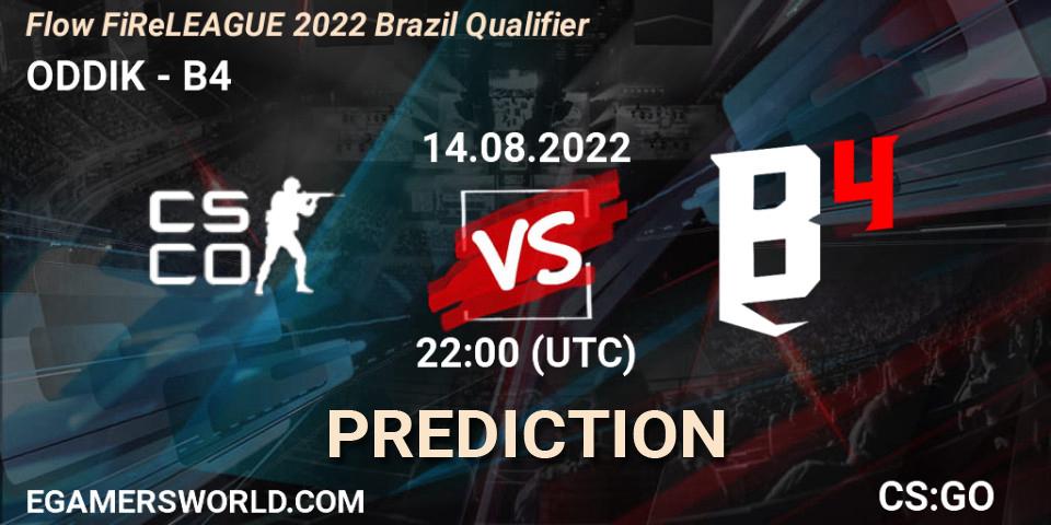 ODDIK vs B4: Match Prediction. 14.08.2022 at 22:00, Counter-Strike (CS2), Flow FiReLEAGUE 2022 Brazil Qualifier