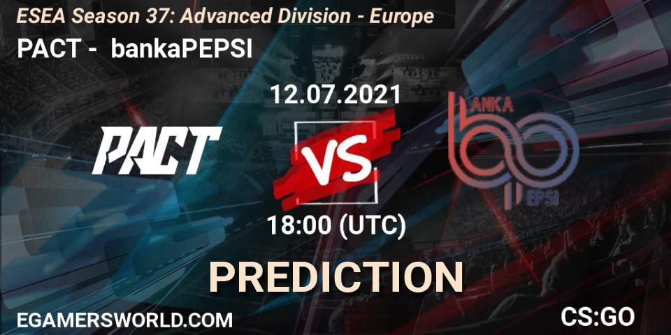 PACT vs bankaPEPSI: Match Prediction. 12.07.2021 at 19:00, Counter-Strike (CS2), ESEA Season 37: Advanced Division - Europe