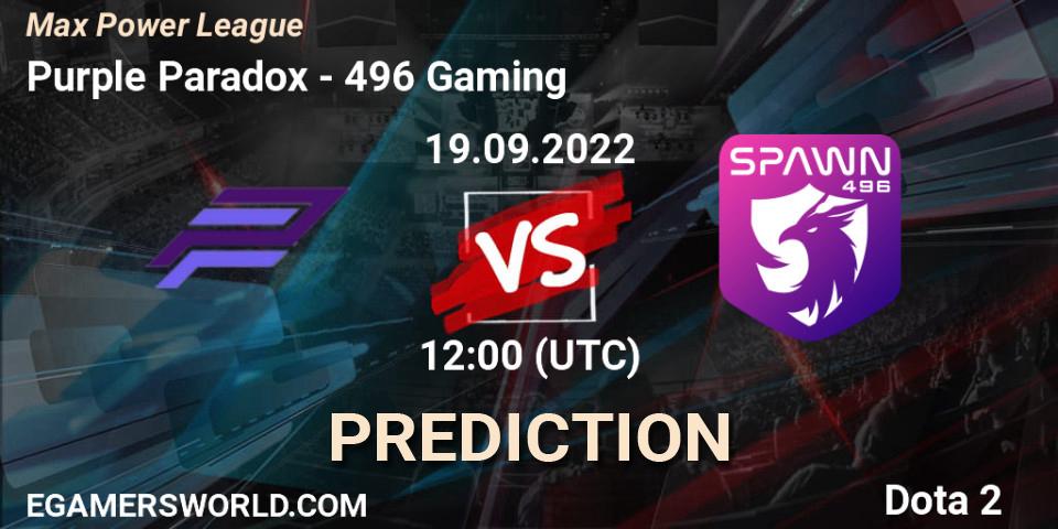 Purple Paradox vs 496 Gaming: Match Prediction. 19.09.2022 at 13:07, Dota 2, Max Power League