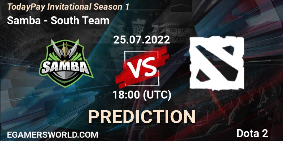 Samba vs South Team: Match Prediction. 25.07.2022 at 18:09, Dota 2, TodayPay Invitational Season 1