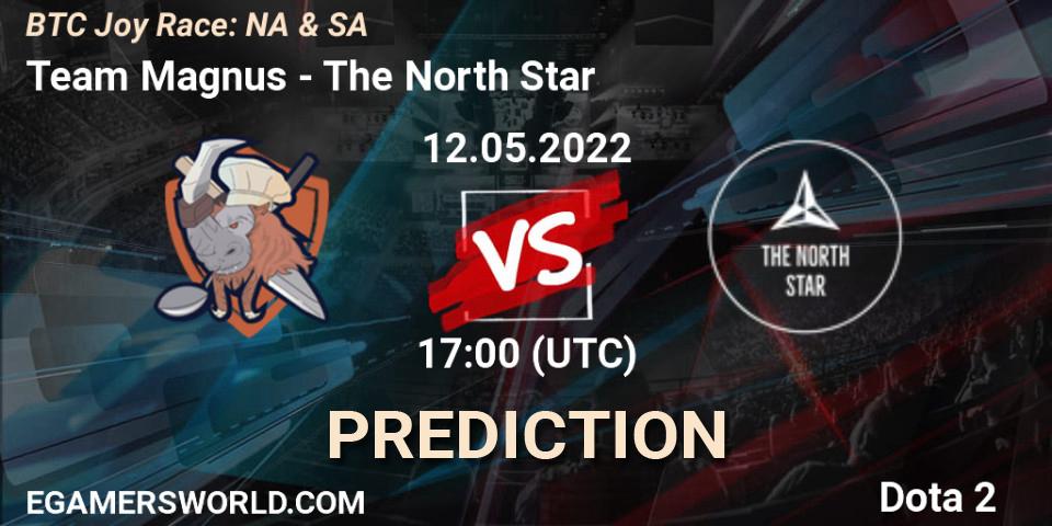 Team Magnus vs The North Star: Match Prediction. 12.05.2022 at 17:11, Dota 2, BTC Joy Race: NA & SA