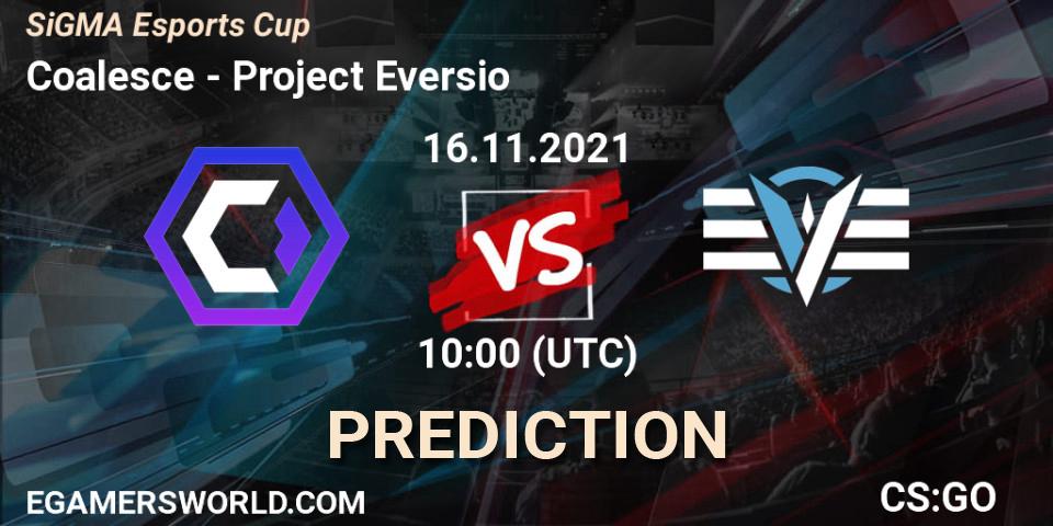 Coalesce vs Project Eversio: Match Prediction. 16.11.2021 at 10:00, Counter-Strike (CS2), SiGMA Esports Cup