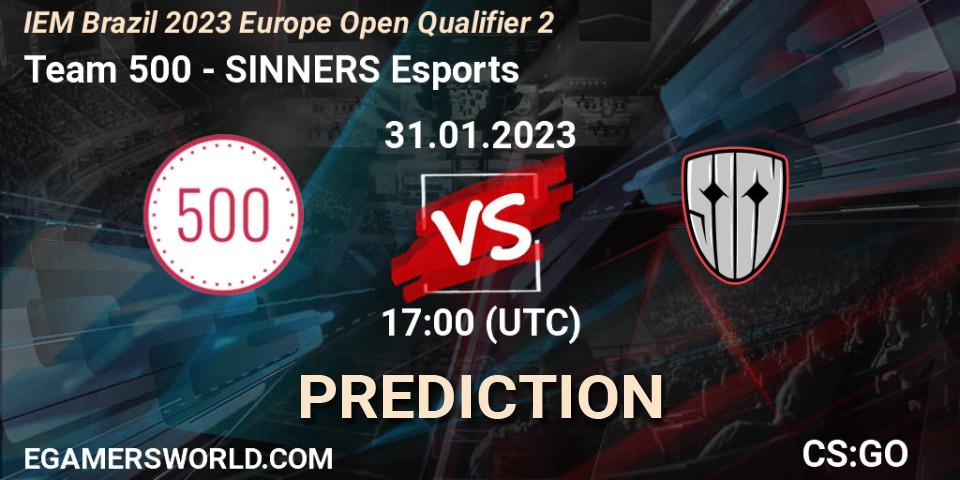 Team 500 vs SINNERS Esports: Match Prediction. 31.01.2023 at 17:00, Counter-Strike (CS2), IEM Brazil Rio 2023 Europe Open Qualifier 2