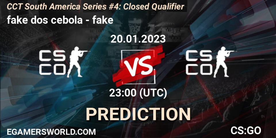 fake dos cebola vs fake: Match Prediction. 20.01.2023 at 23:00, Counter-Strike (CS2), CCT South America Series #4: Closed Qualifier