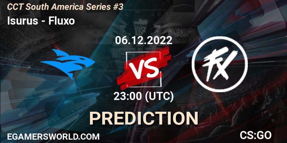 Isurus vs Fluxo: Match Prediction. 07.12.22, CS2 (CS:GO), CCT South America Series #3