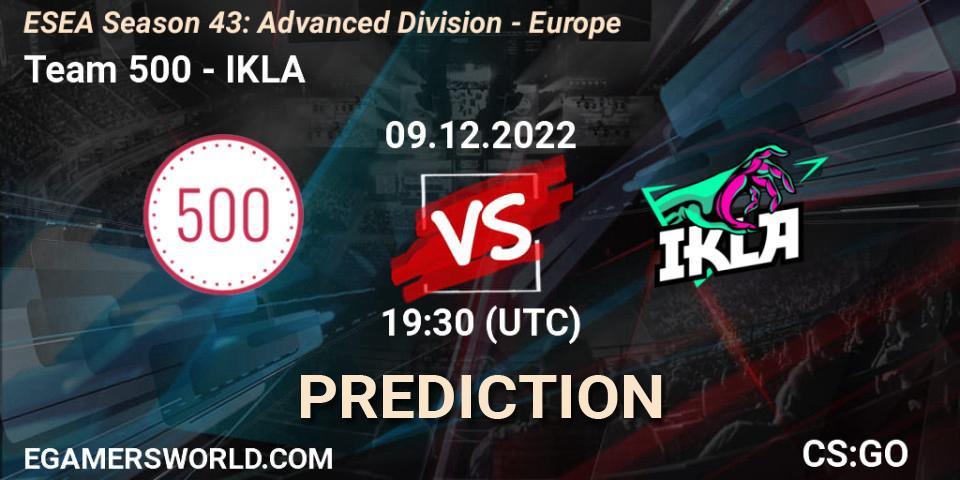Team 500 vs IKLA: Match Prediction. 09.12.22, CS2 (CS:GO), ESEA Season 43: Advanced Division - Europe