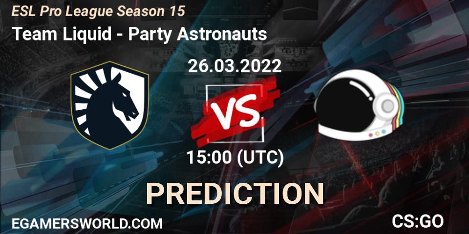 Team Liquid vs Party Astronauts: Match Prediction. 26.03.2022 at 15:10, Counter-Strike (CS2), ESL Pro League Season 15