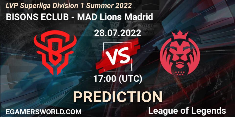 BISONS ECLUB vs MAD Lions Madrid: Match Prediction. 28.07.22, LoL, LVP Superliga Division 1 Summer 2022