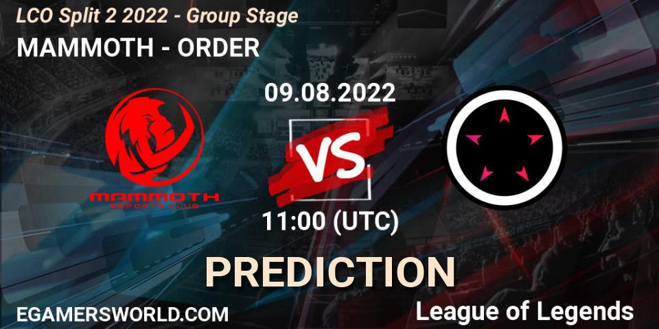 MAMMOTH vs ORDER: Match Prediction. 09.08.2022 at 11:15, LoL, LCO Split 2 2022 - Group Stage