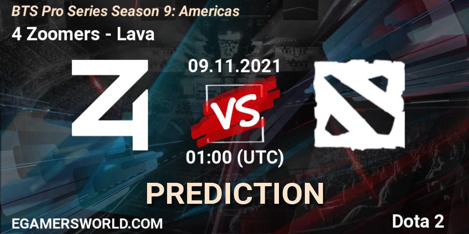 4 Zoomers vs Lava: Match Prediction. 09.11.2021 at 01:10, Dota 2, BTS Pro Series Season 9: Americas