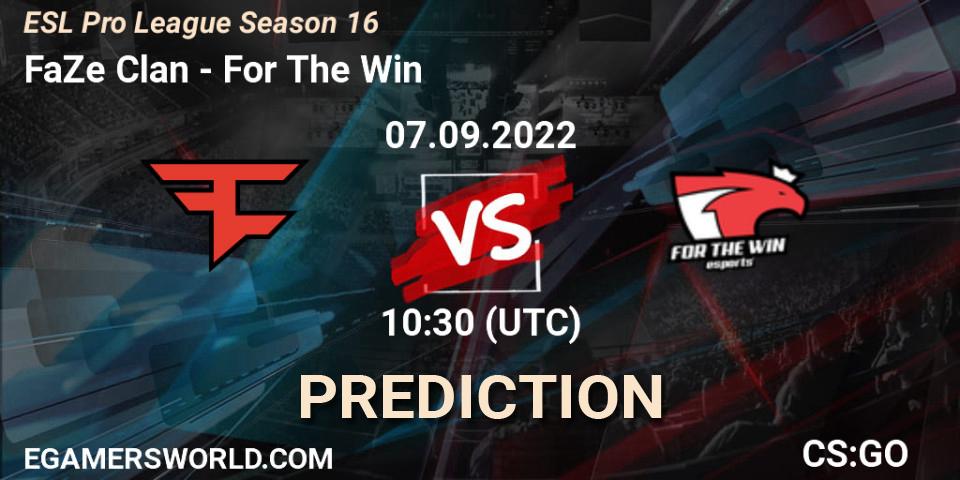 FaZe Clan vs For The Win: Match Prediction. 07.09.2022 at 10:30, Counter-Strike (CS2), ESL Pro League Season 16