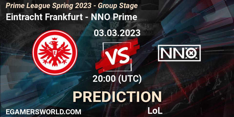 Eintracht Frankfurt vs NNO Prime: Match Prediction. 03.03.2023 at 17:00, LoL, Prime League Spring 2023 - Group Stage