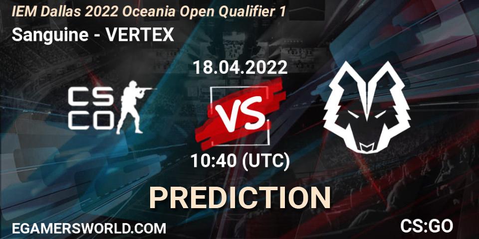 Sanguine vs VERTEX: Match Prediction. 18.04.2022 at 10:40, Counter-Strike (CS2), IEM Dallas 2022 Oceania Open Qualifier 1